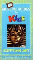 Off the Wall Museum Guides for Kids: Egyptian Art (Off the Wall Museum Guides for Kids) 087192384X Book Cover