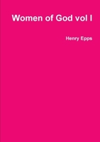 Women of God vol I 1300129905 Book Cover