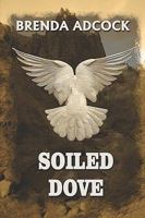 Soiled Dove 1935053353 Book Cover