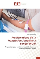 La Problématique de la Transfusion Sanguine à Bangui (RCA) 6202549890 Book Cover