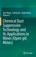Chemical Dust Suppression Technology and Its Applications in Mines 981169379X Book Cover