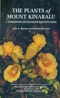 Plants of Mount Kinabalu Part 3: Gymnosperms and Non-Orchid Monocotyledons 983812026X Book Cover