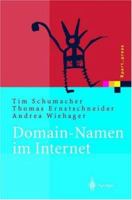 Domain Namen Im Internet: Ein Wegweiser Für Namensstrategien 3540429107 Book Cover