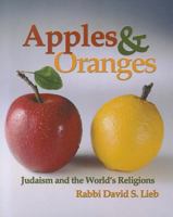 Apples and Oranges: Judaism and the World's Religions Text Book B08F6RC7JX Book Cover