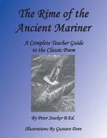 Rime of the Ancient Mariner: A Complete Teacher Guide to the Classic Poem 1492260355 Book Cover