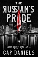The Russian's Pride: Avenging Angel - Seven Deadly Sins 1951021053 Book Cover