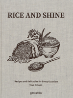 Rice, Rice, Baby !: Recipes and Delicacies for Every Occasion 3967041662 Book Cover
