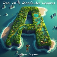 Dani et le Monde des Lettres: L'île A B0BYRJP22M Book Cover