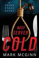 Best Served Cold 1478207868 Book Cover