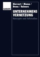 Unternehmensvernetzung: Konzepte Und Fallstudien 3409139486 Book Cover