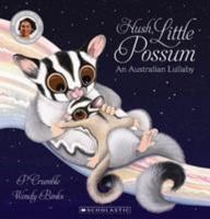 Hush, Little Possum 1743626436 Book Cover