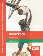 DS Performance - Strength & Conditioning Training Program for Basketball, Speed, Amateur 1544251041 Book Cover