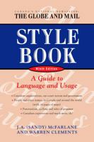 The Globe and Mail Style Book: A Guide to Language and Usage 0771056850 Book Cover