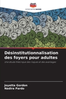 Désinstitutionnalisation des foyers pour adultes (French Edition) 6208406293 Book Cover