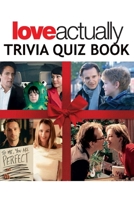Love Actually: Trivia Quiz Books B08FP3SL6C Book Cover