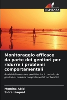 Monitoraggio efficace da parte dei genitori per ridurre i problemi comportamentali (Italian Edition) 6209795994 Book Cover