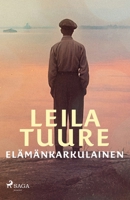 Elämänkarkulainen (Finnish Edition) 8728552970 Book Cover