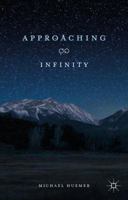 Approaching Infinity 113756086X Book Cover