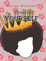 Crown Yourself 1098072200 Book Cover