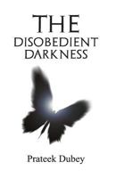 The Disobedient Darkness 9352017005 Book Cover