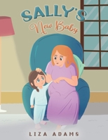Sally's New Baby 1035853299 Book Cover