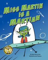 Ms. Martin Is a Martian 1934133396 Book Cover