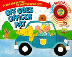 Off Goes Officer Pat 1879332469 Book Cover