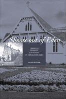 Shoots out of Eden - Christian Monastic Gardening in the British Isles 184549220X Book Cover