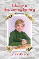 Tales of a New Jersey Nothing 1484059883 Book Cover
