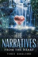 The Narratives: From The Heart 1539157377 Book Cover