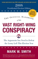 The Official Handbook of the Vast Right Wing Conspiracy 0895260859 Book Cover