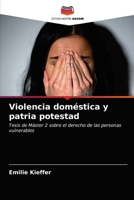 Violencia doméstica y patria potestad: Tesis de Máster 2 sobre el derecho de las personas vulnerables 6203505129 Book Cover