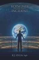 The Koinonia Moon Base Incident B0GRK4TVWY Book Cover