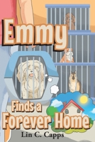 Emmy Finds a Forever Home B0FGFBTKLC Book Cover