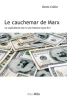 Le cauchemar de Marx: Le capitalisme est-il une histoire sans fin ? (French Edition) 2353410553 Book Cover