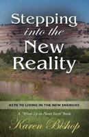 Stepping Into the New Reality 1601456255 Book Cover