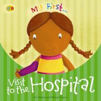 Visit to the Hospital 1595669868 Book Cover