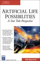 Artificial Life Possibilities: A Star Trek Perspective (Game Development Series) 1584504145 Book Cover