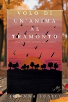 Volo di un'anima al tramonto: Dove le rondini portano via le parole (Italian Edition) B0GMJM3MX3 Book Cover