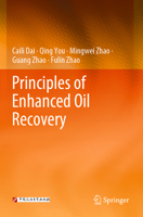 Principles of Enhanced Oil Recovery 9819901928 Book Cover