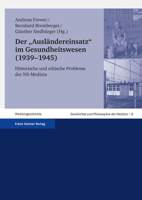 Der 'Auslandereinsatz' Im Gesundheitswesen (1939-1945): Historische Und Ethische Probleme Der Ns-Medizin 3515092013 Book Cover