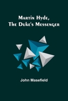 Martin Hyde, the Duke's Messenger 1987642619 Book Cover