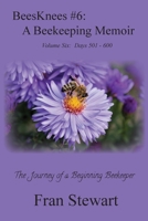 BeesKnees #6 : A Beekeeping Memoir 1951368061 Book Cover