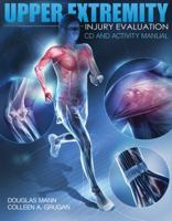 Upper Extremity Injury Evaluation Cdrom And Lab Manual 1435499255 Book Cover