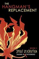 The Hangman's Replacement 1482767686 Book Cover