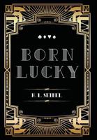 Born Lucky 099053250X Book Cover