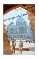 Gelungene Fluchten 1537088866 Book Cover