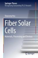 Fiber Solar Cells: Materials, Processing and Devices 9811028621 Book Cover