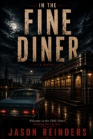 In the Fine Diner 1500551805 Book Cover