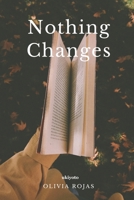 Nothing Changes 935770938X Book Cover